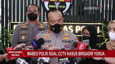 Terbaru Mabes Polri Update Soal Bukti Cctv Dan Rencana Otopsi Ulang