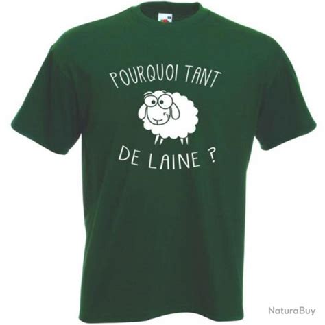 T Shirt Blague Humour Drôle Pourquoi Tant De Laine Idée Cadeau