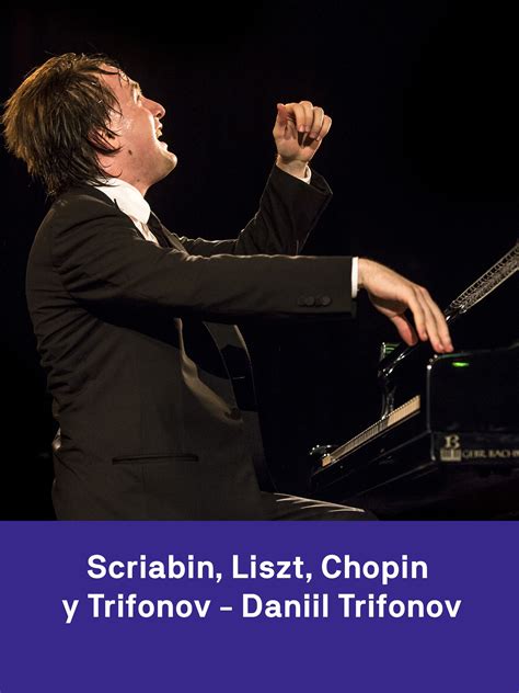 Prime Video: Daniil Trifonov interpreta Scriabin, Liszt, Chopin y Trifonov