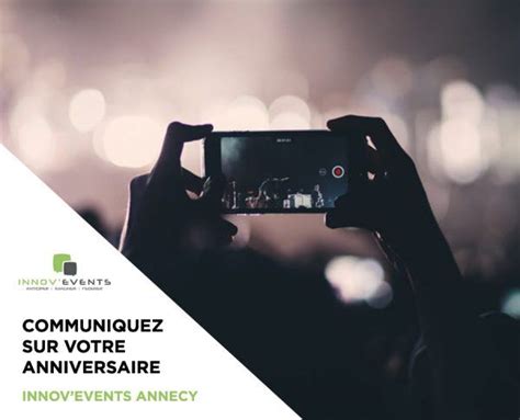 Communication Anniversaire Entreprise 74 INNOV Events Agence