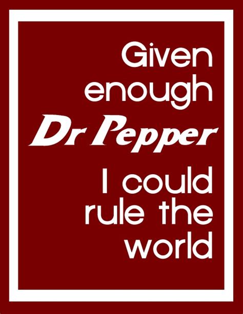 Dr Pepper Funny Quotes Quotesgram