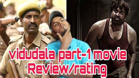 Vidudala Part 1 Movie Review Vijay Sethupathi Soori SaiVidhyadhar