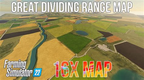 NEW MOD MAP 16x Great Dividing Range AUSSIE MAP FARMING SIMULATOR 22