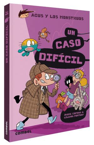 AGUS Y LOS MONSTRUOS 21 UN CASO DIFÍCIL COPONS RAMON JAUME