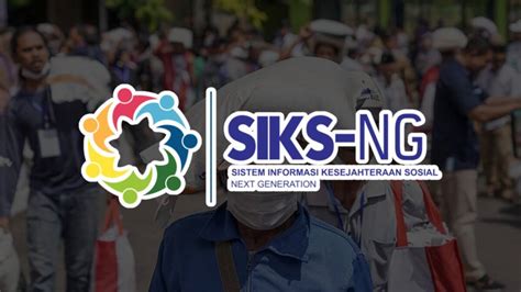 Cara Daftar Siks Ng Untuk Cek Bansos Kementerian Sosial Gerakinklusi Id