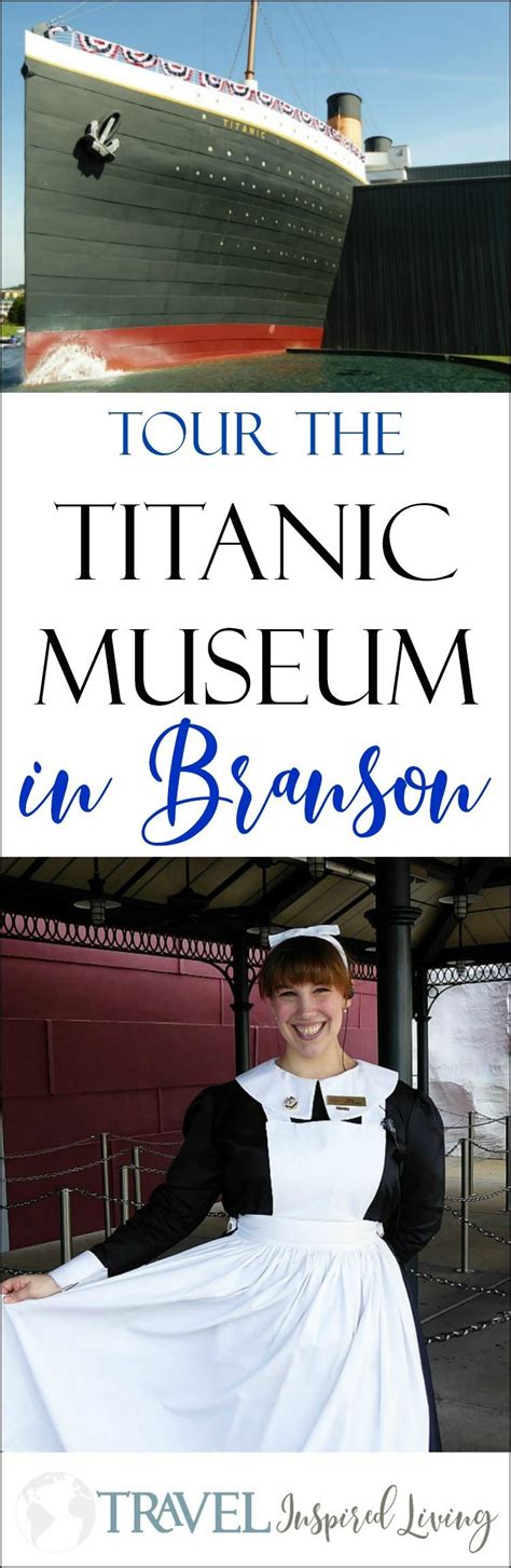 The Titanic Museum in Branson