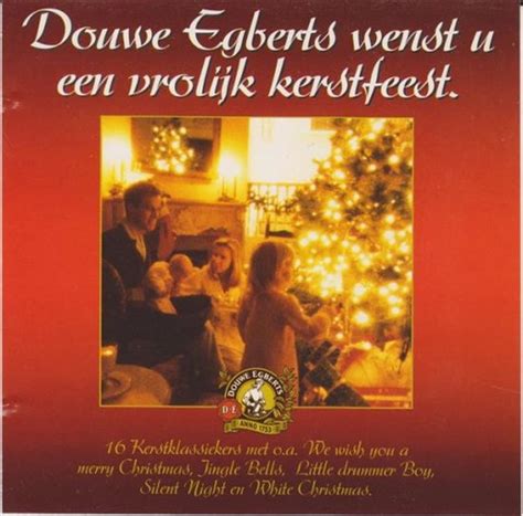 Douwe Egberts Wenst U Een Vrolijk Kerstfeest Various Artists Muziek