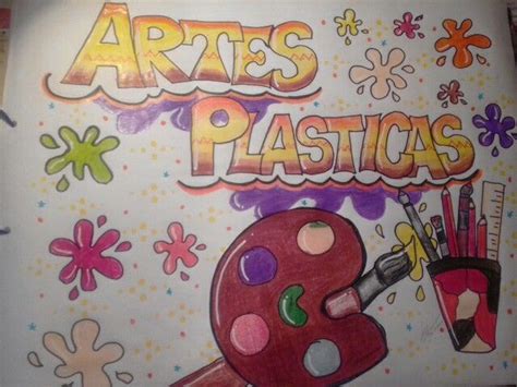 Caratula De Artes Plasticas Artes Plasticas Y Visuales Arte De