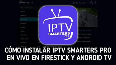 C Mo Instalar Iptv Smarters Pro Live Tv Player En Firestick Y Android