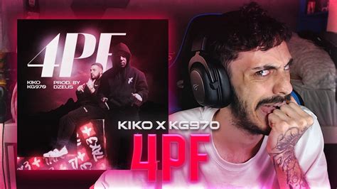 REACCIÓN a Kiko x KG970 4PF NO ME LO ESPERABA YouTube