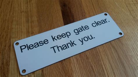 Please Keep Gate Clear Sign Mm X Mm With Holes Drilled And Free P