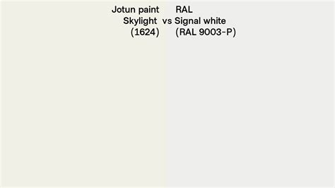 Jotun Paint Skylight 1624 Vs RAL Signal White RAL 9003 P Side By