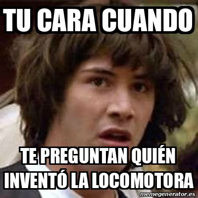 Meme Keanu Reeves tu cara cuando te preguntan quién inventó la