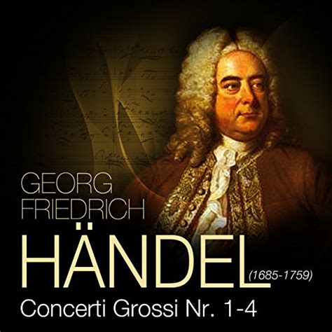 H Ndel Concerto Grosso Op No Von Das Gro E Klassik Orchester