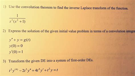 Using Convolution Theorem Find The Inverse Laplace Transforms Of The Images