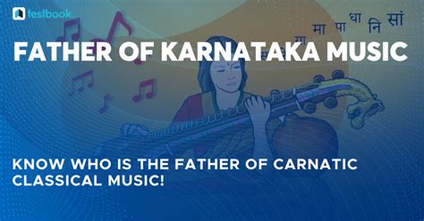 Father of Karnataka Music – Purandara Dasa & Carnatic Classical Music