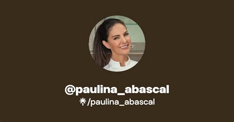 Paulina Abascal S Link In Bio Twitter And Socials Linktree