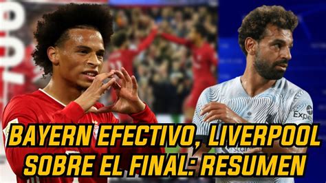 AL BARCA PERDONO Y EL BAYERN FUE EFECTIVO LIVERPOOL GANA AL FINAL