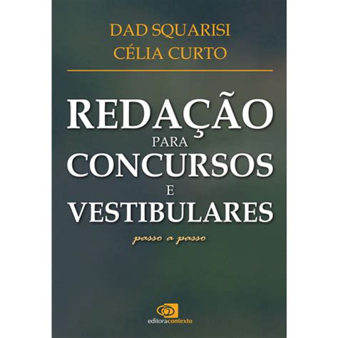 Livro Redação Para Concursos E Vestibulares Passo A Passo Em