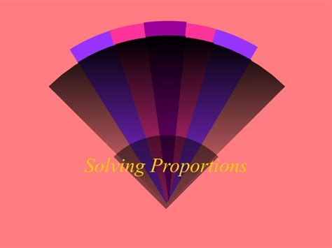 Solving Proportions | PPT 
