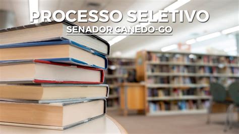 Prefeitura De Senador Canedo Go Abre Sele O Vagas Em