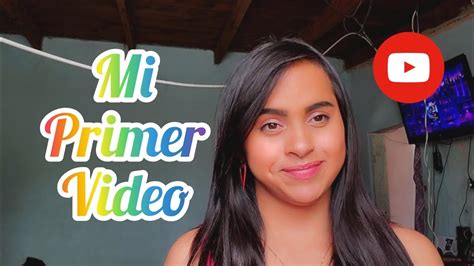 Mi Primer Video🙈 Youtube