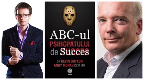 Abc Ul Psihopatului De Succes Kevin Dutton Andy Mcnab Ea Md