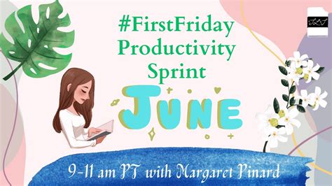 FirstFriday Productivity Sprint For June YouTube