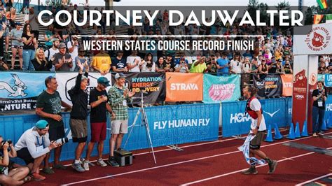 Courtney Dauwalter Western States Course Record Finish Youtube