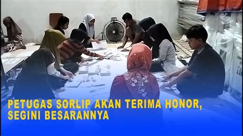 Petugas Sorlip Akan Terima Honor Segini Besarannya Youtube