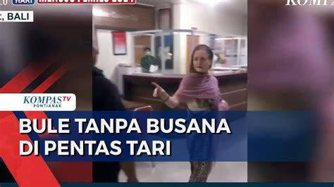 Bule Tanpa Busana Di Acara Tari Polisi Depresi Karena Habis Uang