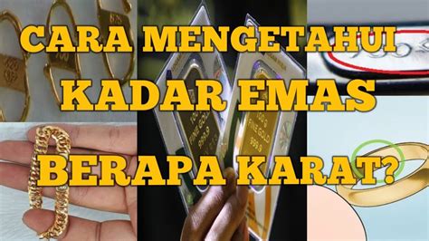 CARA MENGHITUNG KADAR EMAS EMAS 24 KARAT 23 KARAT 22 KARAT YouTube