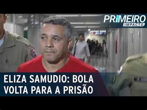 Condenado Pela Morte De Eliza Samudio Bola Volta Para A Pris O Sbt News