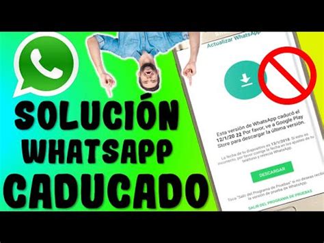 Whatsapp Caducado SOLUCIÓN Como Actualizar Mi Whatsapp 2024 YouTube