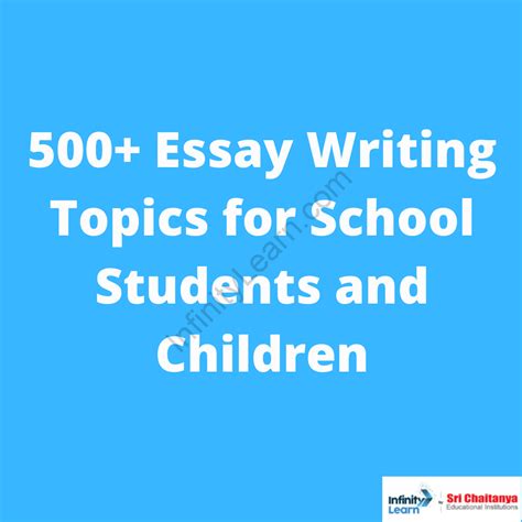 Essay Topics – List of 500+ Essay Writing Topics and Ideas - Infinity Learn