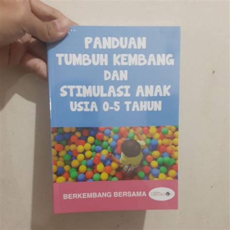 Jual Panduan Tumbuh Kembang Dan Stimulasi Anak Usia Tahun Shopee