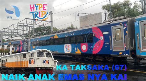 Naik Ka Taksaka Dari Yogyakarta Ke Gambir Spesial Stiker Hype Trip