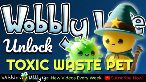 Unlock The Toxic Waste Pet In Wobbly Life Secret Baby Louie Pet Youtube