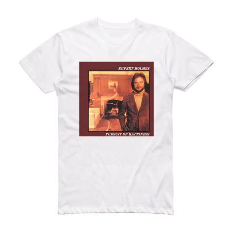 Rupert Holmes Pursuit Of Happiness Album Cover T-Shirt White – ALBUM ...