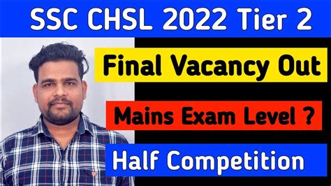 Ssc Chsl 2022 Final Vacancy Out Ssc Chsl 2022 Mains Exam Level Kesa