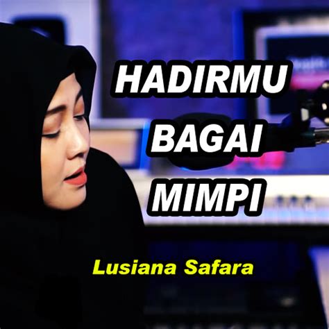 Hadirmu Bagai Mimpi Youtube Music