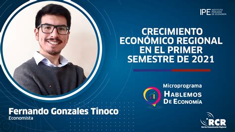 Hablemos Del Crecimiento Econ Mico Regional En El Primer Semestre Del