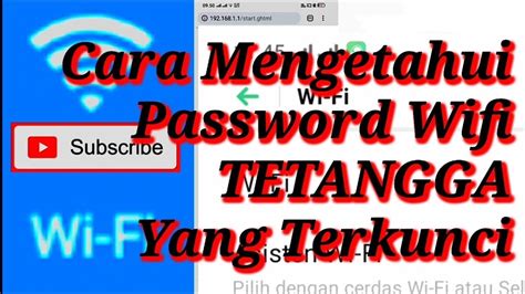 Cara Mengetahui Password Wifi Tetangga Dengan Android Homecare24