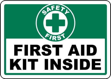 Safety First First Aid Kit Inside Sign Get 10 Off Now