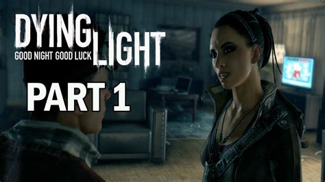 Dying Light Walkthrough Part Awakening Let S Play Gameplay Review