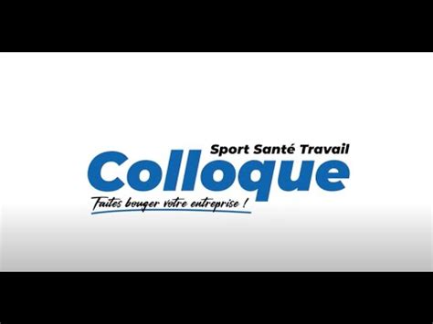 REPLAY Colloque Sport santé travail faites bouger votre