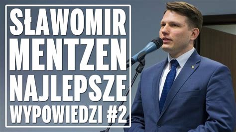 Dr S Awomir Mentzen Konfederacja Najlepsze Wypowiedzi Cda