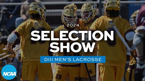 2024 Ncaa Diii Mens Lacrosse Championship Selection Show Youtube