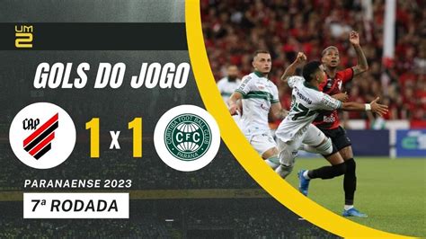 ATHLETICO 1X1 CORITIBA GOLS E MELHORES MOMENTOS PARANAENSE 2023