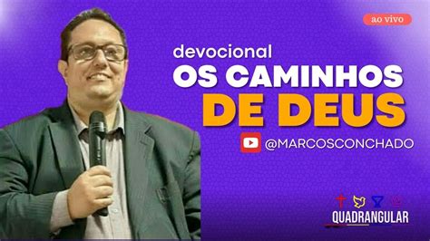 DEVOCIONAL OS CAMINH S DE DEUS Salmos 18 30 YouTube